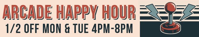 arcade happy hour